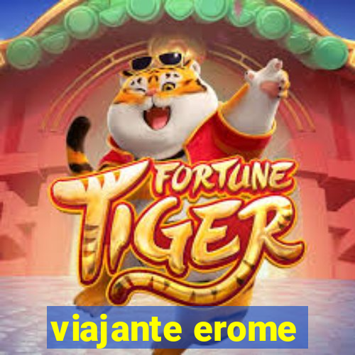 viajante erome